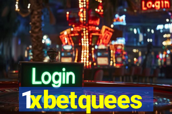 1xbetquees