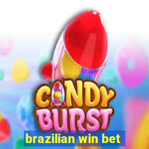 brazilian win bet