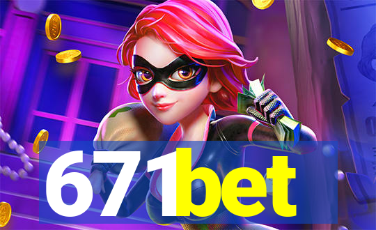 671bet