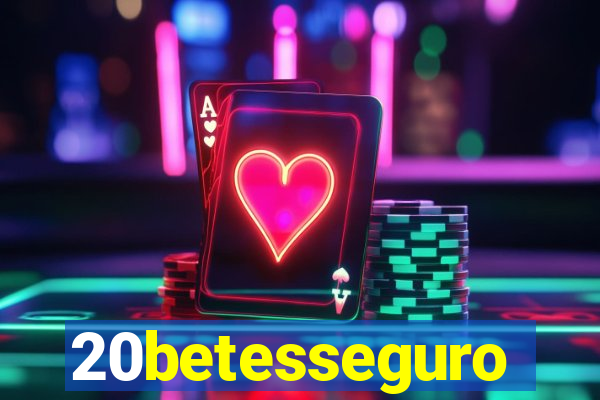 20betesseguro