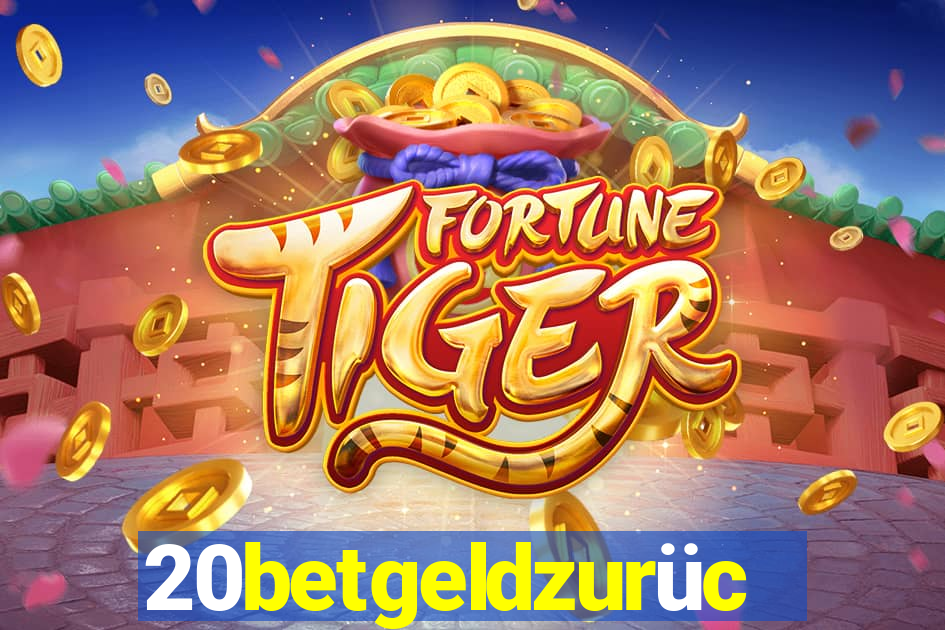 20betgeldzurück