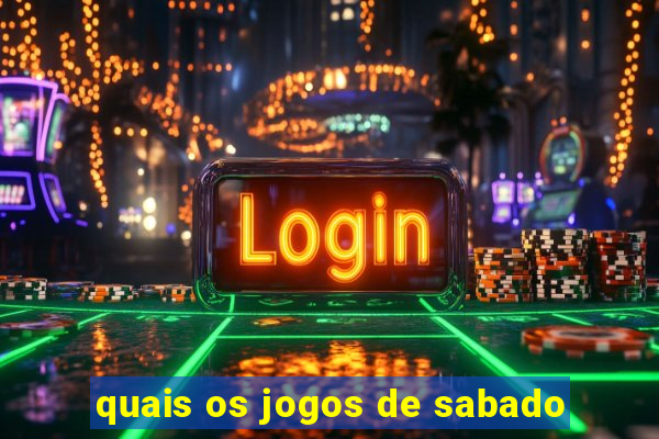 quais os jogos de sabado
