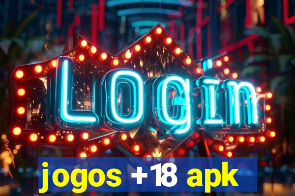 jogos +18 apk
