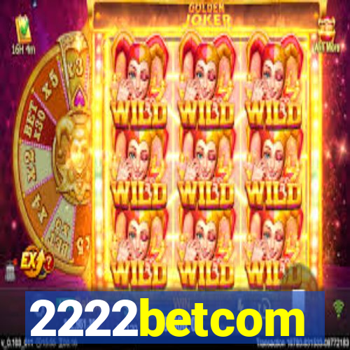 2222betcom