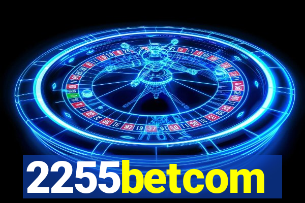 2255betcom