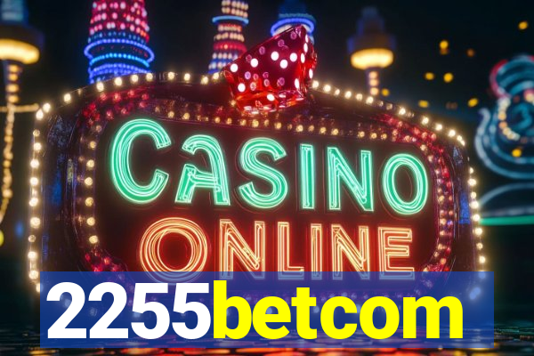 2255betcom