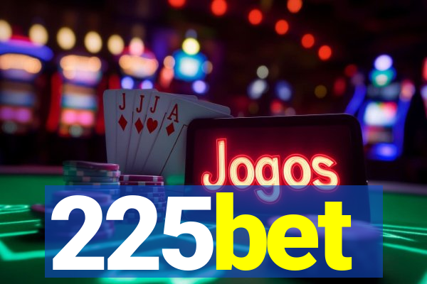 225bet