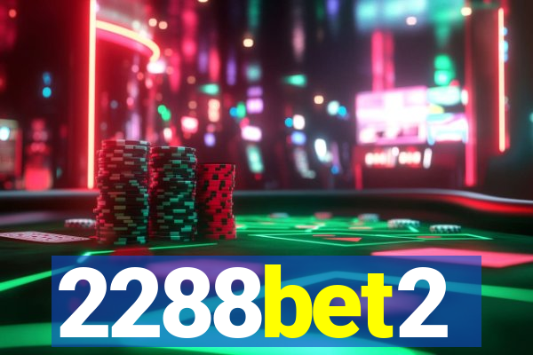 2288bet2