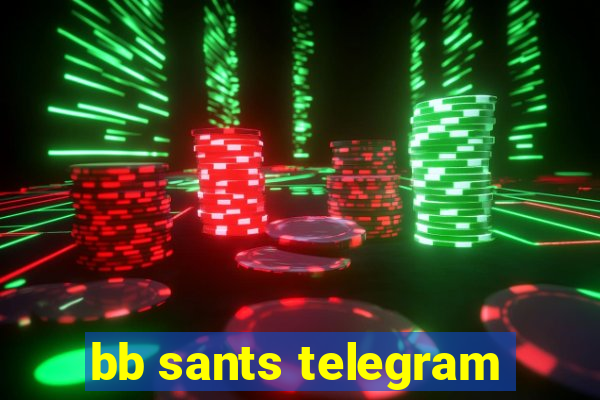 bb sants telegram