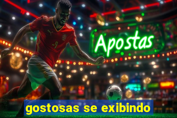 gostosas se exibindo