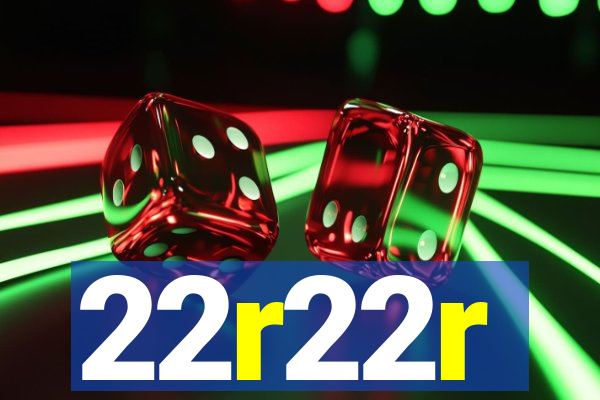 22r22r