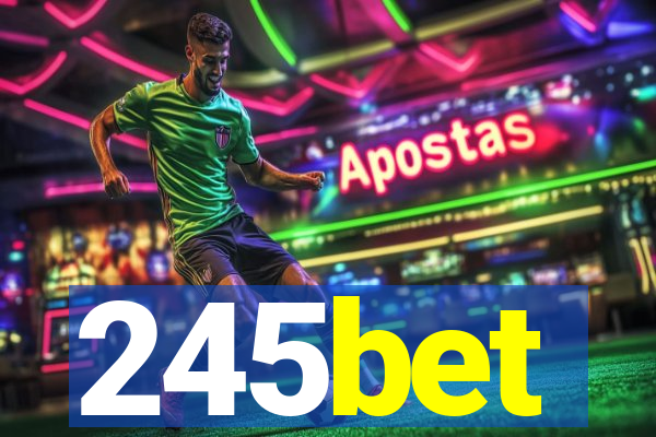 245bet
