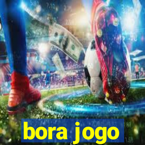 bora jogo