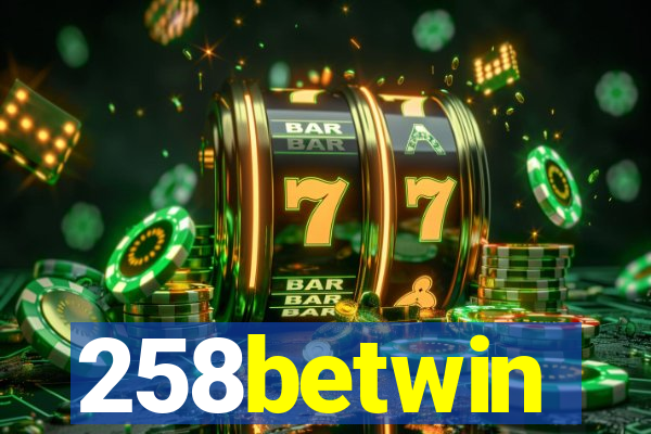 258betwin