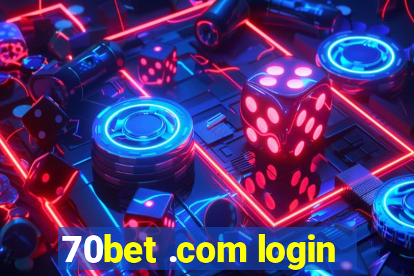 70bet .com login