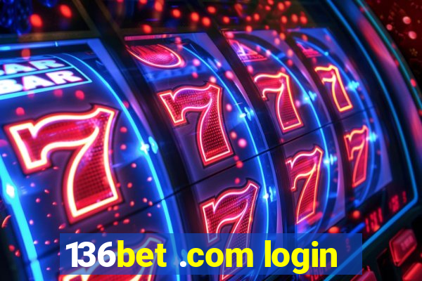 136bet .com login