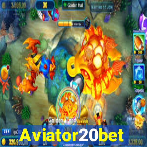 Aviator20bet
