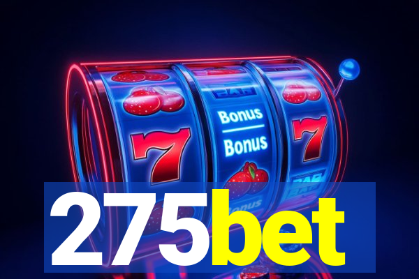 275bet