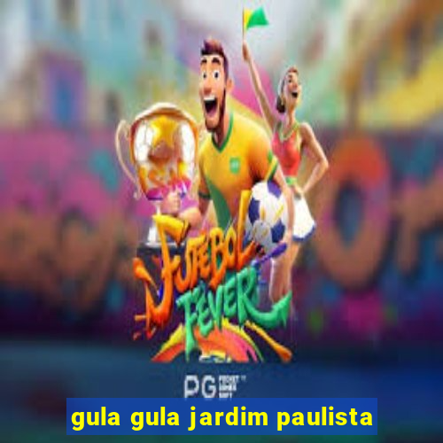 gula gula jardim paulista