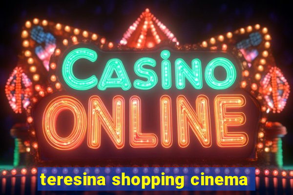 teresina shopping cinema