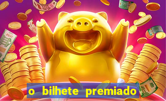 o bilhete premiado assistir filme completo dublado