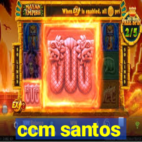ccm santos