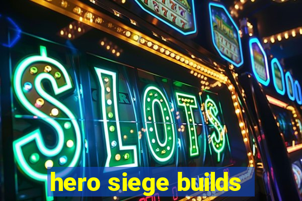 hero siege builds
