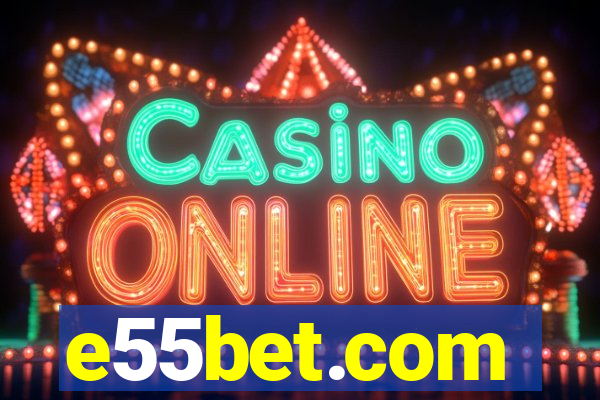 e55bet.com