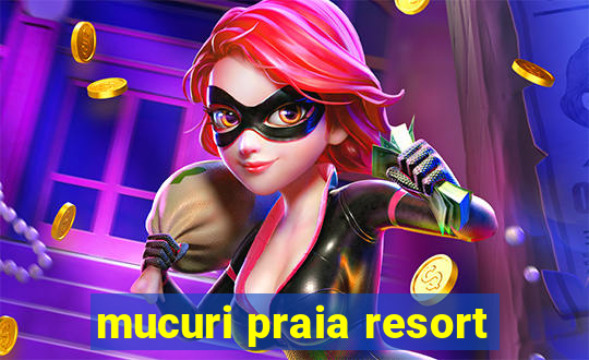 mucuri praia resort
