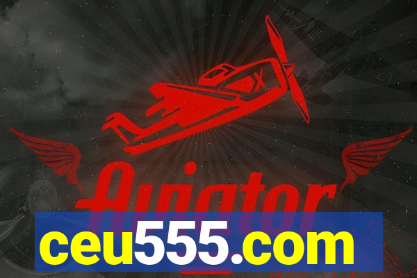 ceu555.com
