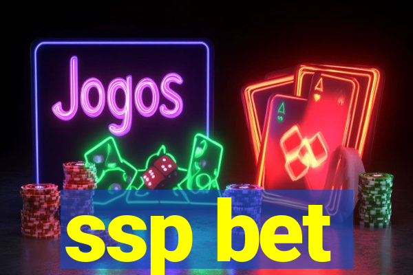 ssp bet