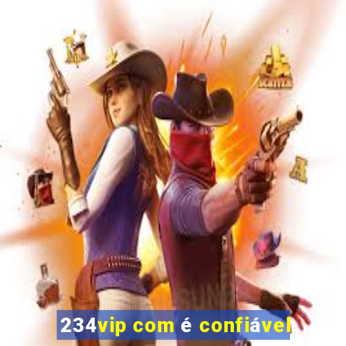 234vip com é confiável