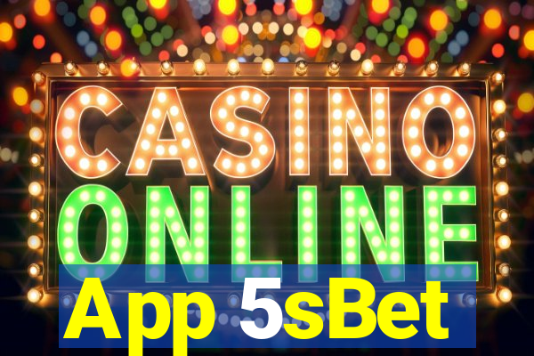 App 5sBet