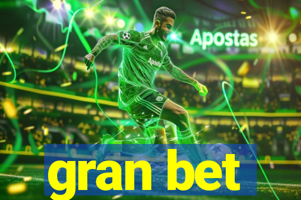 gran bet