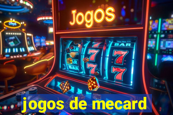 jogos de mecard