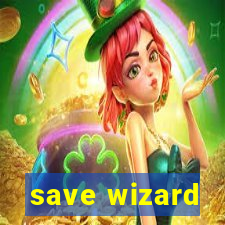 save wizard