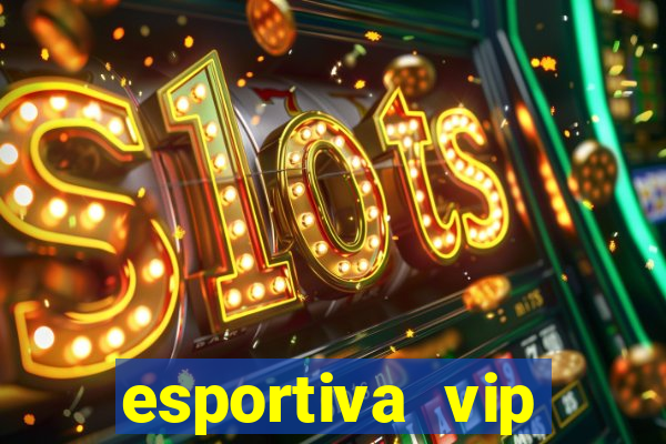 esportiva vip reclame aqui