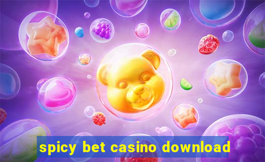 spicy bet casino download