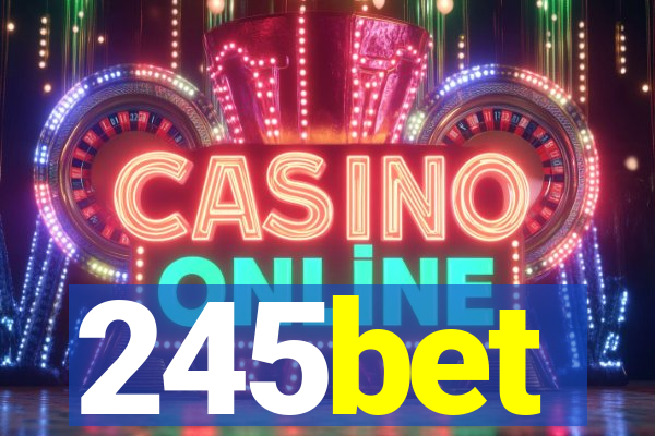 245bet
