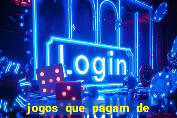 jogos que pagam de verdade sem precisar depositar