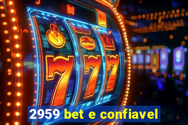 2959 bet e confiavel