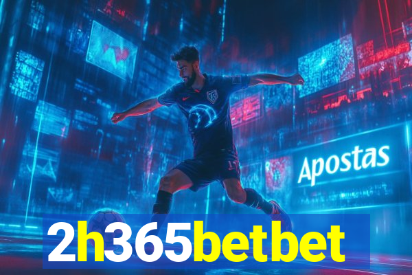 2h365betbet
