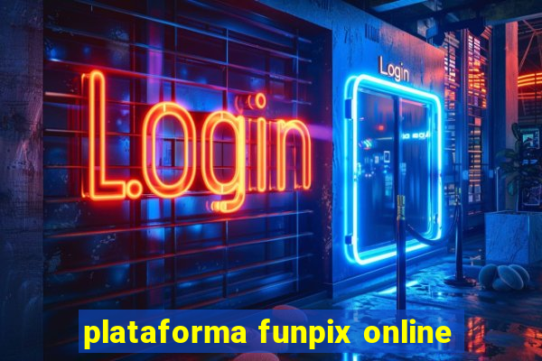 plataforma funpix online