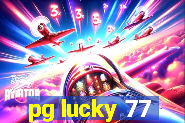 pg lucky 77