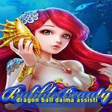 dragon ball daima assisti