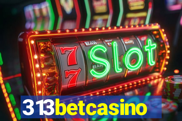 313betcasino