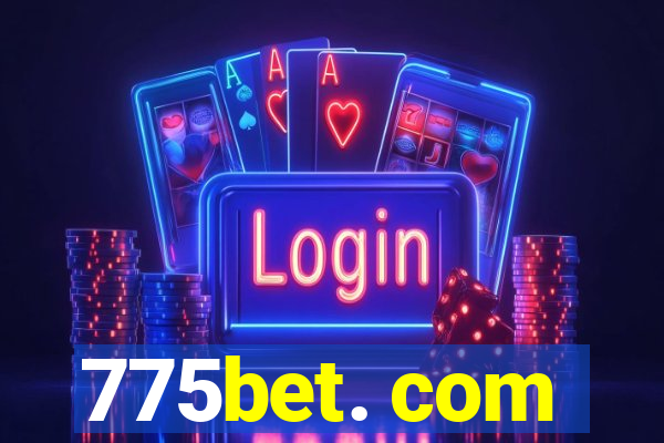 775bet. com