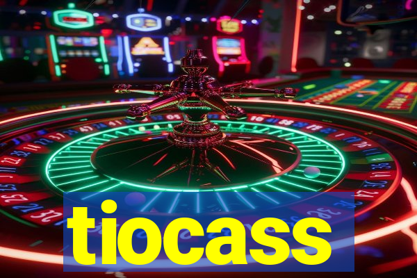 tiocass