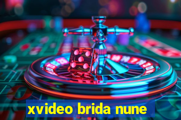 xvideo brida nune