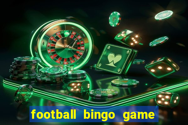 football bingo game - play now